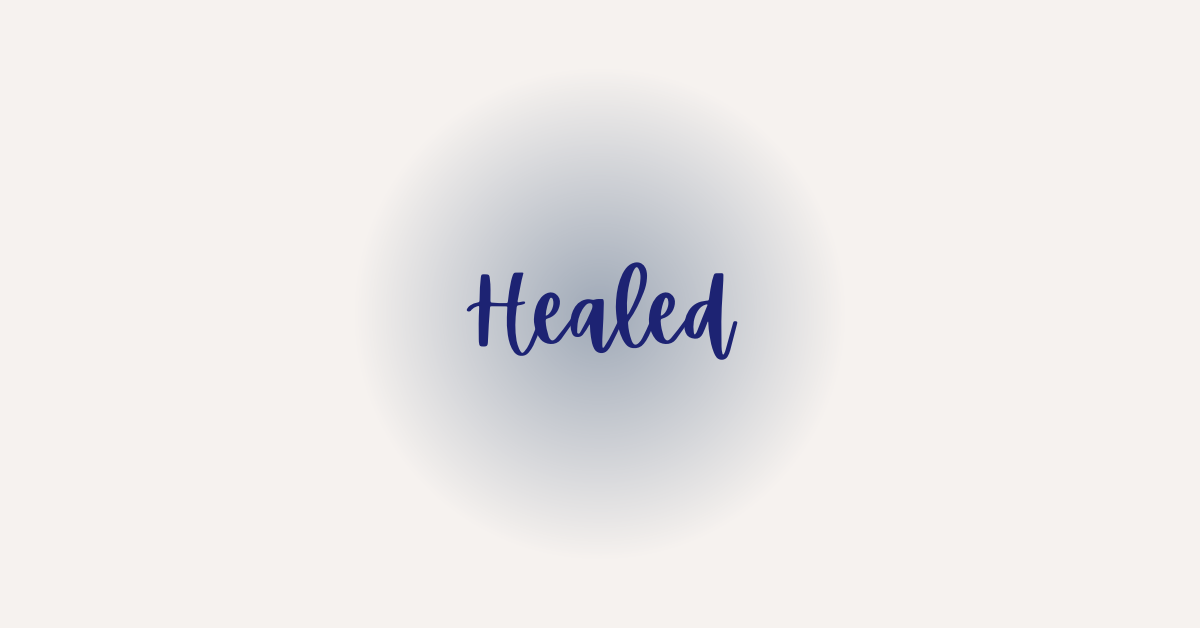 Healed - trauma recovery