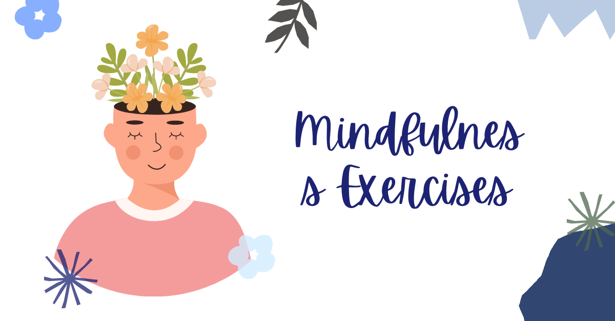 Mindfulness Exercises