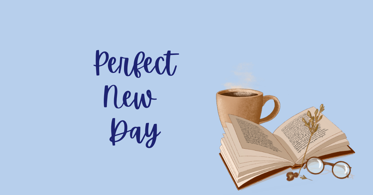 Perfect New Day - trauma recovery